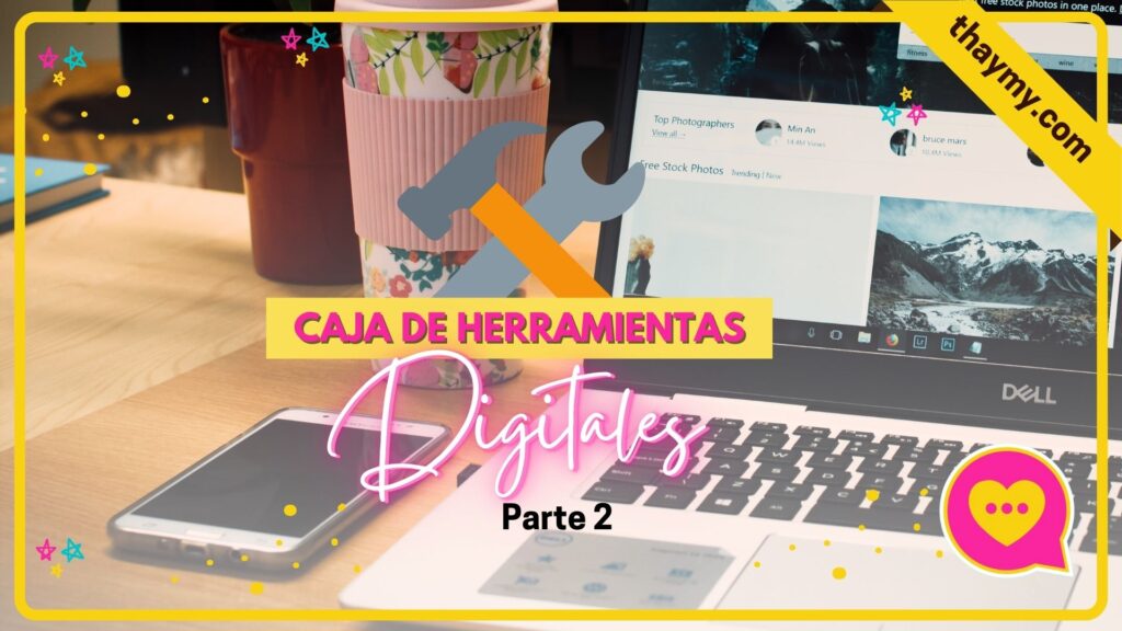 Caja de Herramientas Digitales – Parte 2