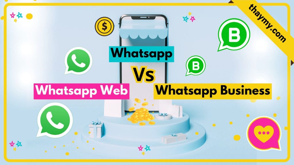 Whatsapp, whatsapp busines, whatsapp web