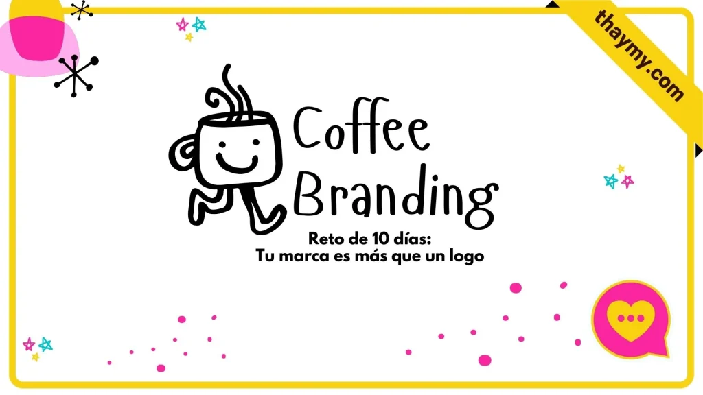 ¡Crea tu marca con Coffee Branding! tu identidad visual en solo 10 días